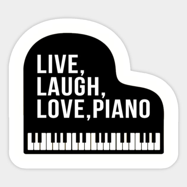 Live Laugh Love Piano Grand Piano Pianist Sticker by Musician Gifts